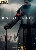 Knightfall Temporada 1 [720p]